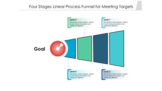 Four Stages Linear Process Funnel For Meeting Targets Ppt PowerPoint Presentation Inspiration Guide PDF