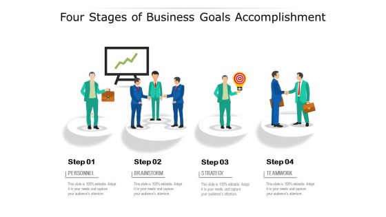 Four Stages Of Business Goals Accomplishment Ppt PowerPoint Presentation File Inspiration PDF