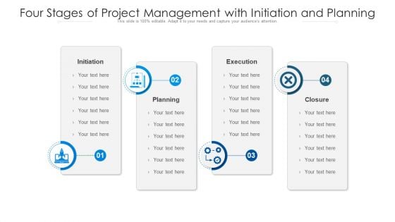 Four Stages Of Project Management With Initiation And Planning Ppt PowerPoint Presentation File Sample PDF