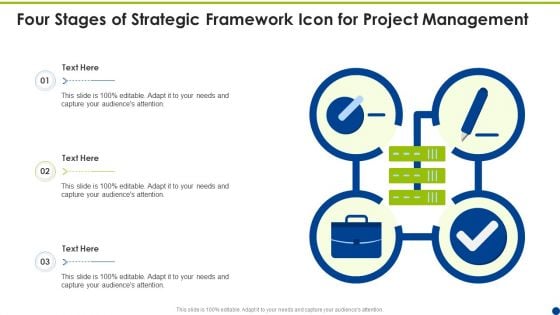 Four Stages Of Strategic Framework Icon For Project Management Ppt Portfolio Graphics Template PDF