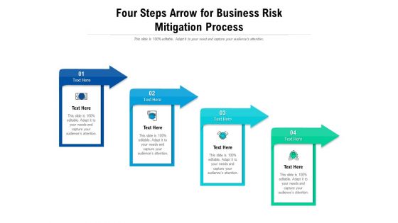 Four Steps Arrow For Business Risk Mitigation Process Ppt PowerPoint Presentation Gallery Outfit PDF