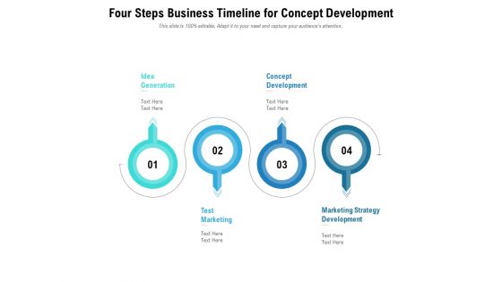 Four Steps Business Timeline For Concept Development Ppt PowerPoint Presentation Gallery Slides PDF