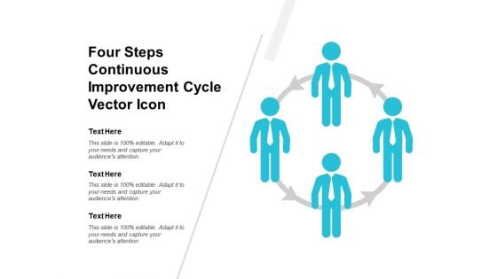 Four Steps Continuous Improvement Cycle Vector Icon Ppt PowerPoint Presentation File Show