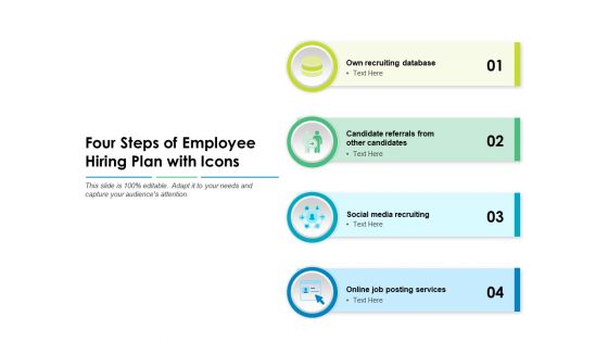 Four Steps Of Employee Hiring Plan With Icons Ppt PowerPoint Presentation File Graphics PDF