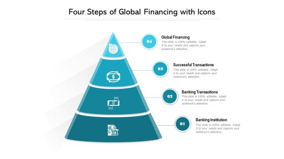 Four Steps Of Global Financing With Icons Ppt PowerPoint Presentation Gallery Maker PDF