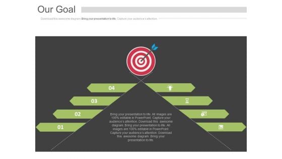 Four Steps Our Goal Infographic Design Powerpoint Slides