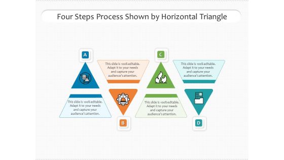 Four Steps Process Shown By Horizontal Triangles Ppt PowerPoint Presentation File Formats PDF