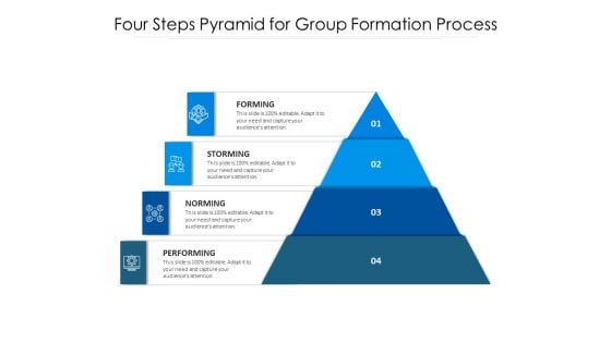 Four Steps Pyramid For Group Formation Process Ppt PowerPoint Presentation Information PDF