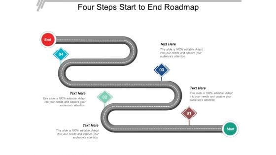 Four Steps Start To End Roadmap Ppt Powerpoint Presentation Ideas Guide