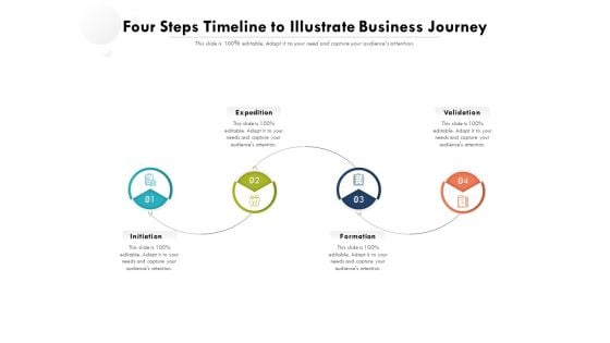 Four Steps Timeline To Illustrate Business Journey Ppt PowerPoint Presentation Gallery Styles PDF