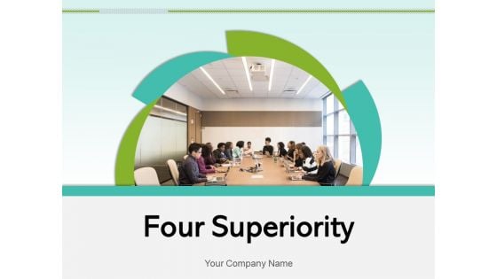 Four Superiority Target Achievement Objectives Ppt PowerPoint Presentation Complete Deck