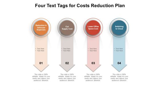 Four Text Tags For Costs Reduction Plan Ppt PowerPoint Presentation Show Picture