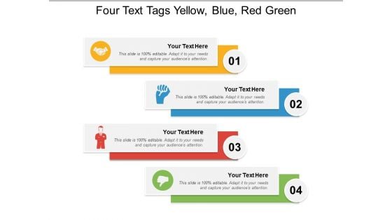 Four Text Tags Yellow Blue Red Green Ppt PowerPoint Presentation File Portfolio PDF