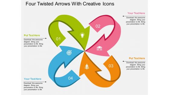 Four Twisted Arrows With Creative Icons Powerpoint Template