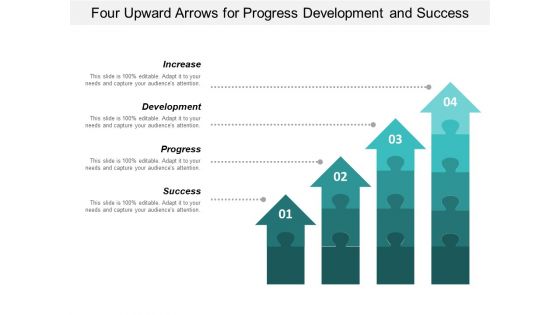 Four Upward Arrows For Progress Development And Success Ppt PowerPoint Presentation Outline Topics