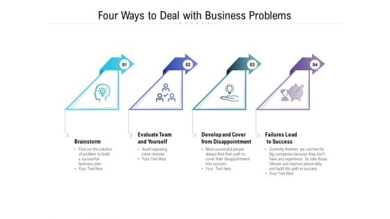 Four Ways To Deal With Business Problems Ppt PowerPoint Presentation Ideas Infographic Template