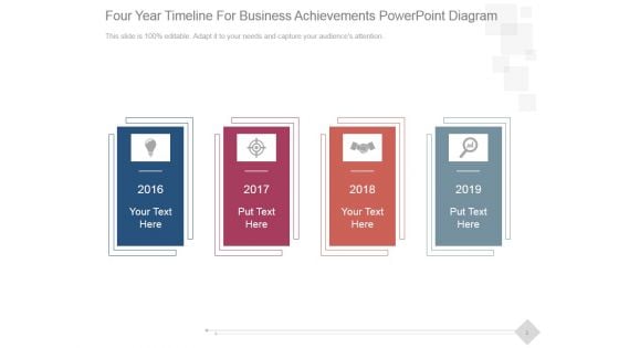 Four Year Timeline For Business Achievements Ppt PowerPoint Presentation Professional