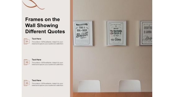 Frames On The Wall Showing Different Quotes Ppt PowerPoint Presentation Layouts PDF