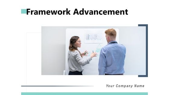 Framework Advancement Business Management Ppt PowerPoint Presentation Complete Deck