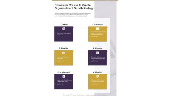 Framework We Use To Create Organizational Growth Strategy One Pager Documents