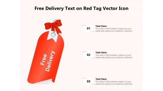 Free Delivery Text On Red Tag Vector Icon Ppt Powerpoint Presentation Outline Tips Pdf