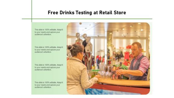 Free Drinks Testing At Retail Store Ppt PowerPoint Presentation Gallery Samples PDF