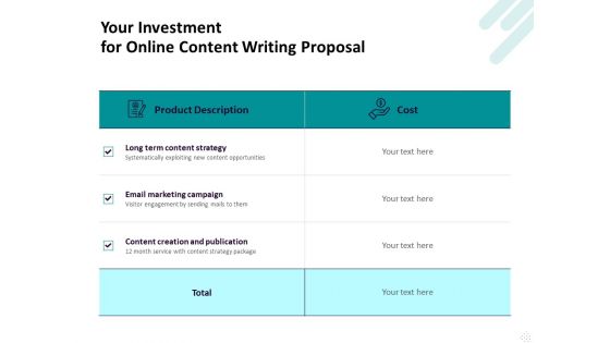 Freelance Writing Your Investment For Online Content Writing Proposal Ppt Slides Deck PDF