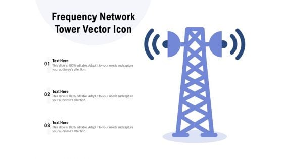 Frequency Network Tower Vector Icon Ppt Pictures Designs PDF