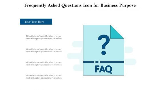 Frequently Asked Questions Icon For Business Purpose Ppt PowerPoint Presentation File Slide Portrait PDF