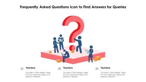 Frequently Asked Questions Icon To Find Answers For Queries Ppt PowerPoint Presentation Icon Deck PDF