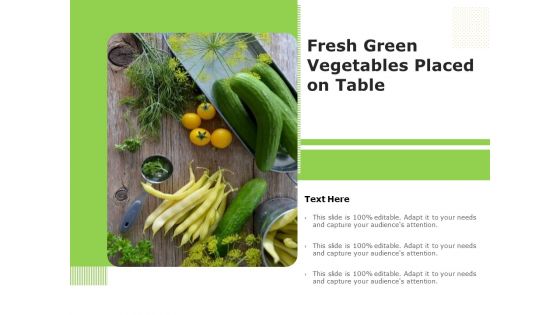 Fresh Green Vegetables Placed On Table Ppt PowerPoint Presentation File Aids PDF