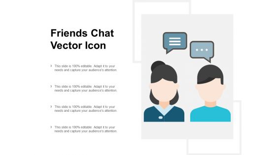 Friends Chat Vector Icon Ppt PowerPoint Presentation Ideas Outfit