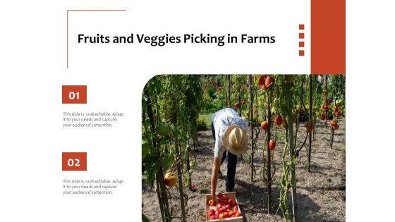 Fruits And Veggies Picking In Farms Ppt PowerPoint Presentation File Maker PDF