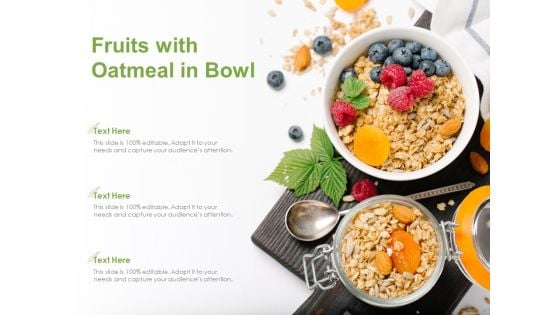 Fruits With Oatmeal In Bowl Ppt PowerPoint Presentation Show Images