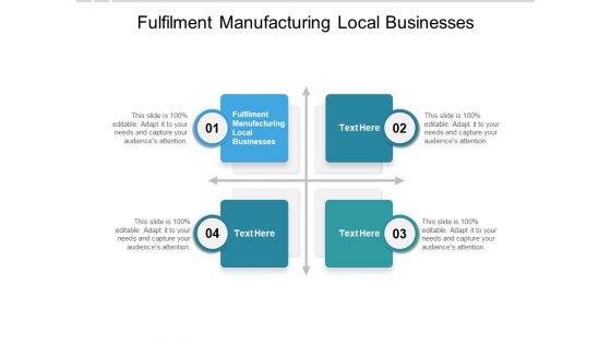 Fulfilment Manufacturing Local Businesses Ppt PowerPoint Presentation Summary Diagrams Cpb