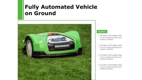 Fully Automated Vehicle On Ground Ppt PowerPoint Presentation Model Graphics PDF