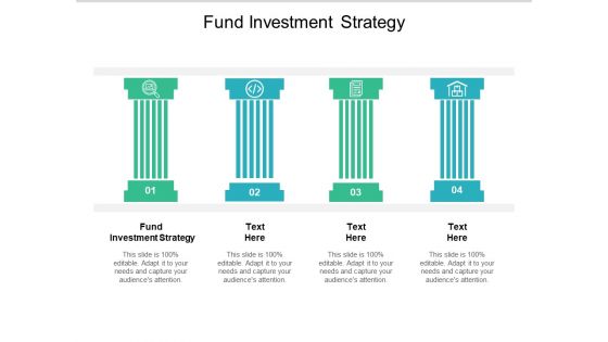 Fund Investment Strategy Ppt PowerPoint Presentation File Design Ideas Cpb