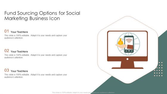 Fund Sourcing Options For Social Marketing Business Icon Ppt PowerPoint Presentation Infographics Template PDF