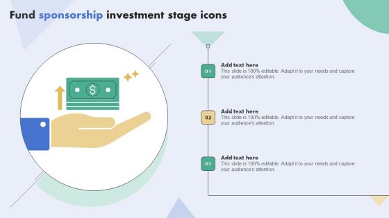 Fund Sponsorship Investment Stage Icons Summary PDF