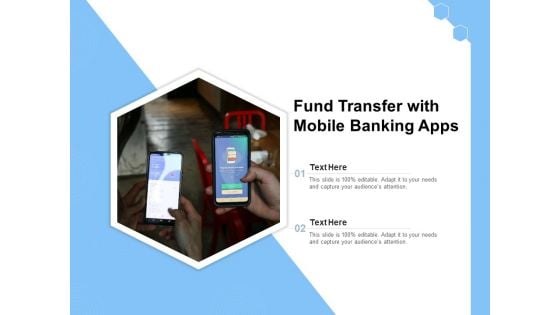 Fund Transfer With Mobile Banking Apps Ppt PowerPoint Presentation Model Format Ideas