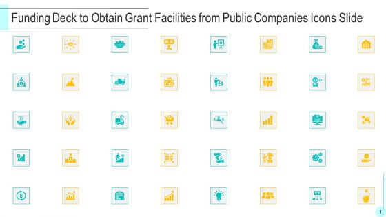 Funding Deck To Obtain Grant Facilities From Public Companies Icons Slide Introduction PDF