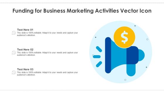 Funding For Business Marketing Activities Vector Icon Ppt PowerPoint Presentation File Pictures PDF