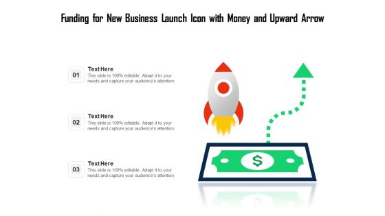 Funding For New Business Launch Icon With Money And Upward Arrow Ppt PowerPoint Presentation Infographics Slides PDF