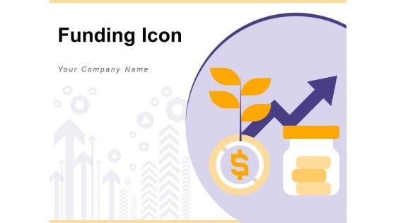 Funding Icon Plus Sign Investment Icon Funnel Ppt PowerPoint Presentation Complete Deck