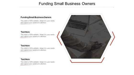 Funding Small Business Owners Ppt PowerPoint Presentation Professional Graphics Pictures Cpb Pdf