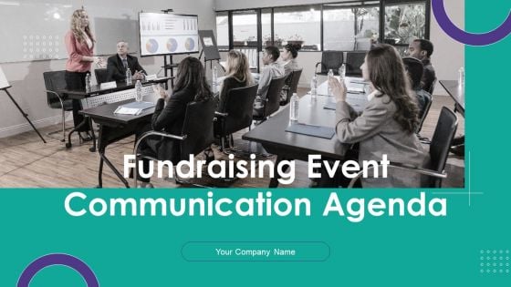 Fundraising Event Communication Agenda Ppt PowerPoint Presentation Complete Deck With Slides