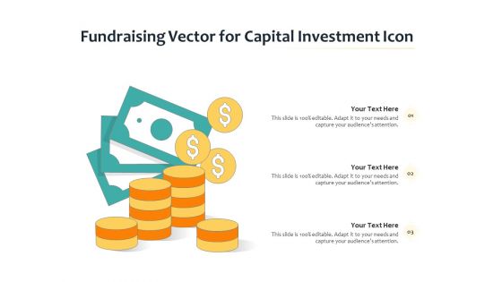 Fundraising Vector For Capital Investment Icon Ppt PowerPoint Presentation Gallery Introduction PDF
