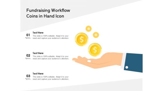 Fundraising Workflow Coins In Hand Icon Ppt PowerPoint Presentation Ideas Brochure PDF