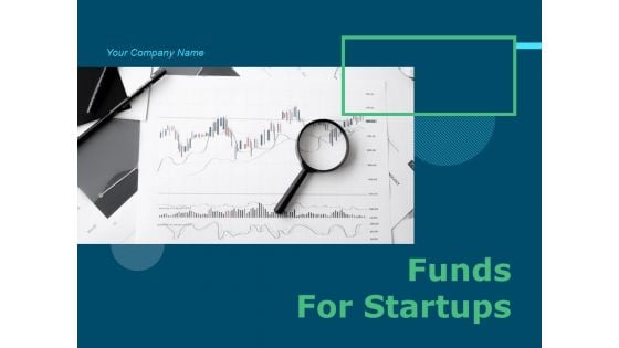 Funds For Startups Ppt PowerPoint Presentation Complete Deck With Slides