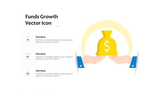 Funds Growth Vector Icon Ppt PowerPoint Presentation Slides Deck PDF